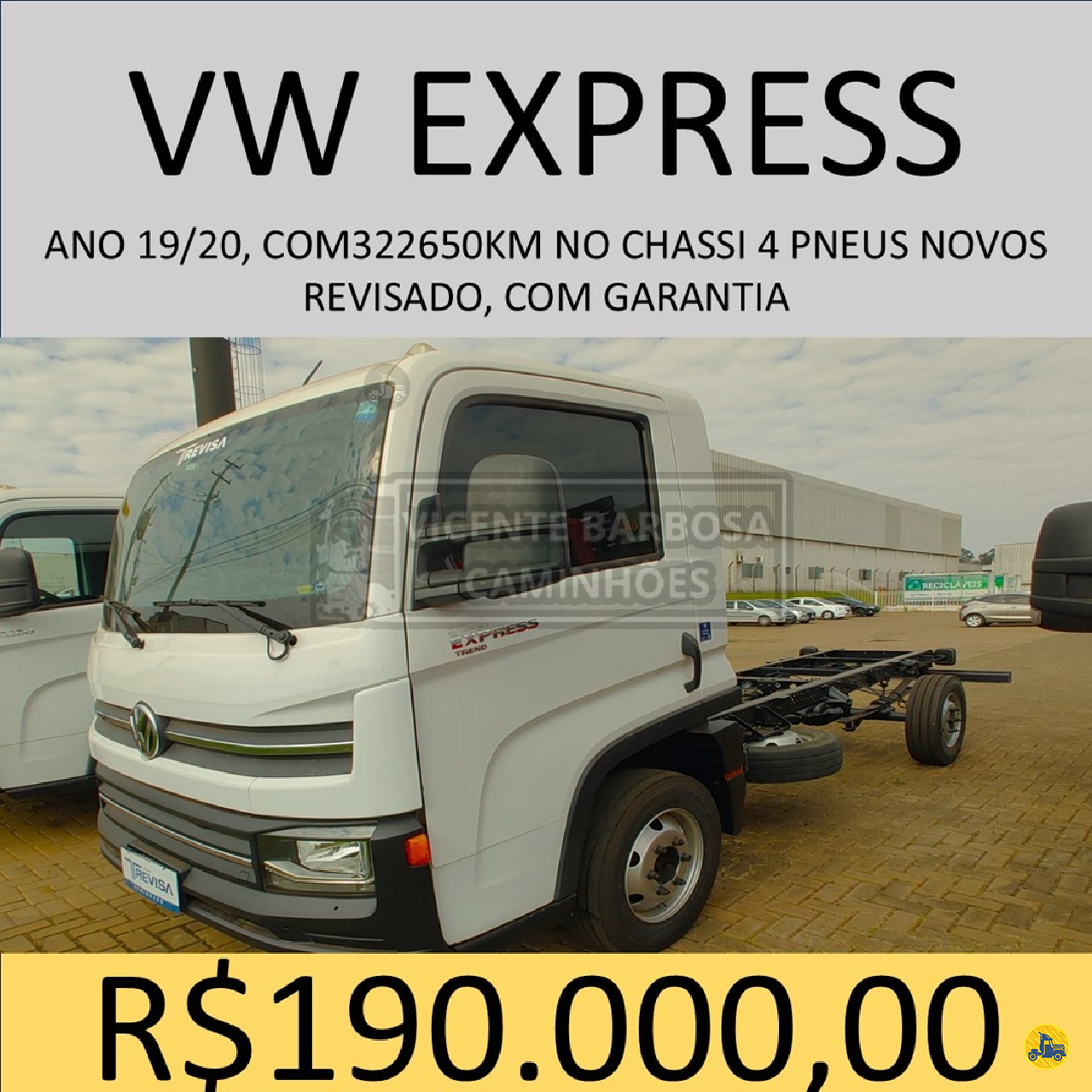 CAMINHAO VOLKSWAGEN DELIVERY EXPRESS Chassis 3/4 4x2 Vicente Barbosa Caminhões MARIALVA PARANÁ PR